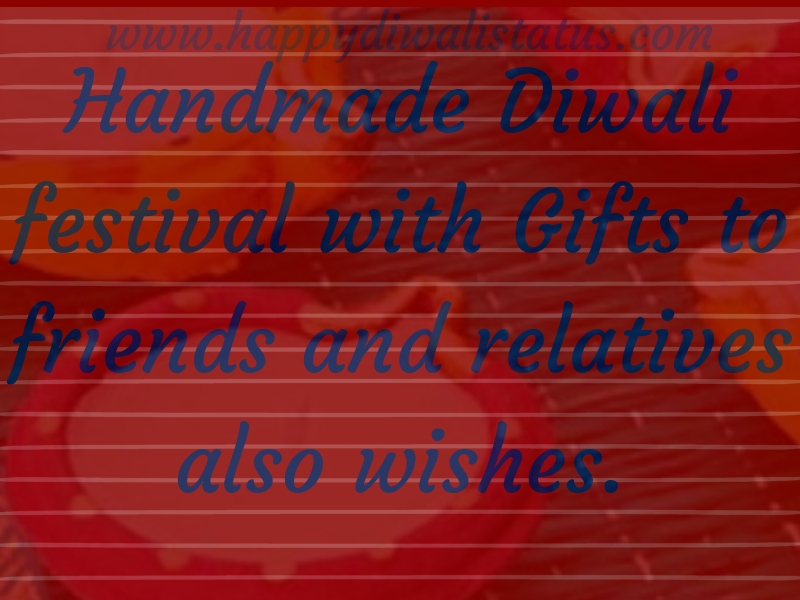 Handmade Diwali festival with Gifts to friends and relatives also wishes