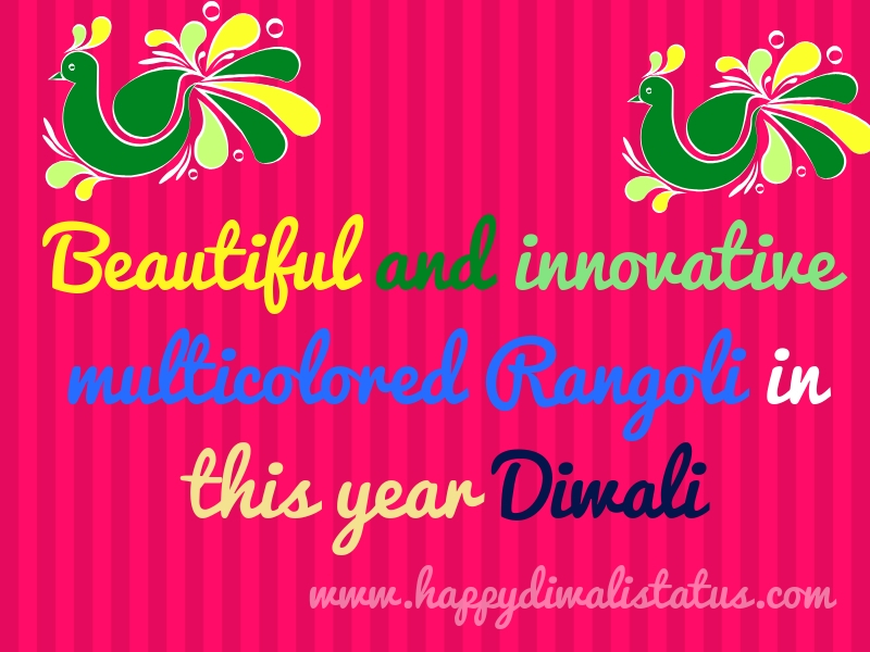 Beautiful and innovative multicolored Rangoli in this year Diwali