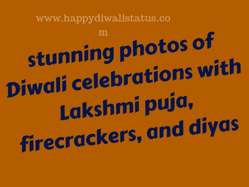 stunning photos of Diwali celebrations with Lakshmi puja, firecrackers, and diyas