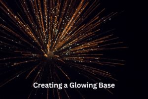 Creating a Glowing Base