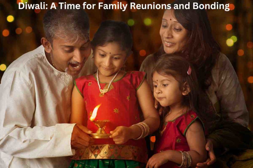 Diwali: A Time for Family Reunions and Bonding