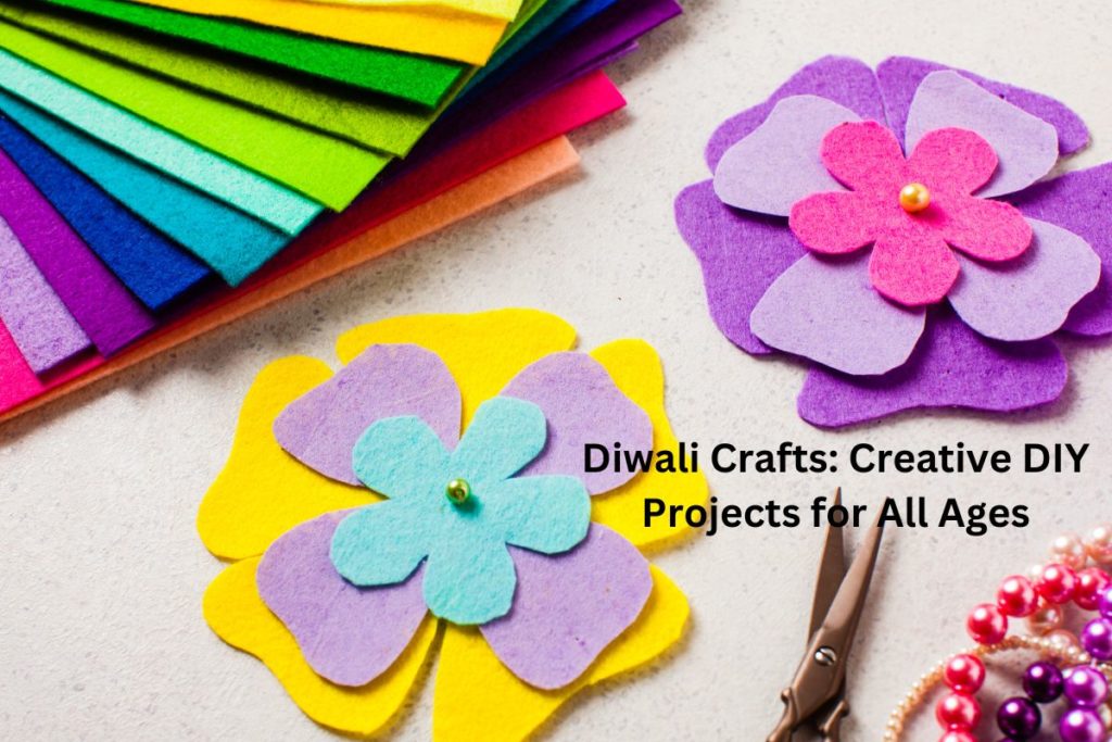 Diwali Crafts: Creative DIY Projects for All Ages