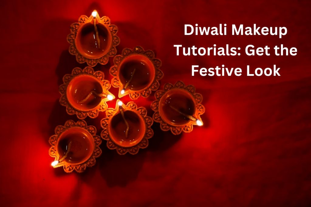 Diwali Makeup Tutorials: Get the Festive Look