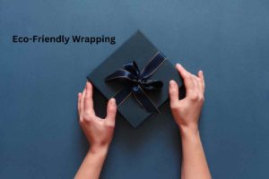 Eco-Friendly Wrapping