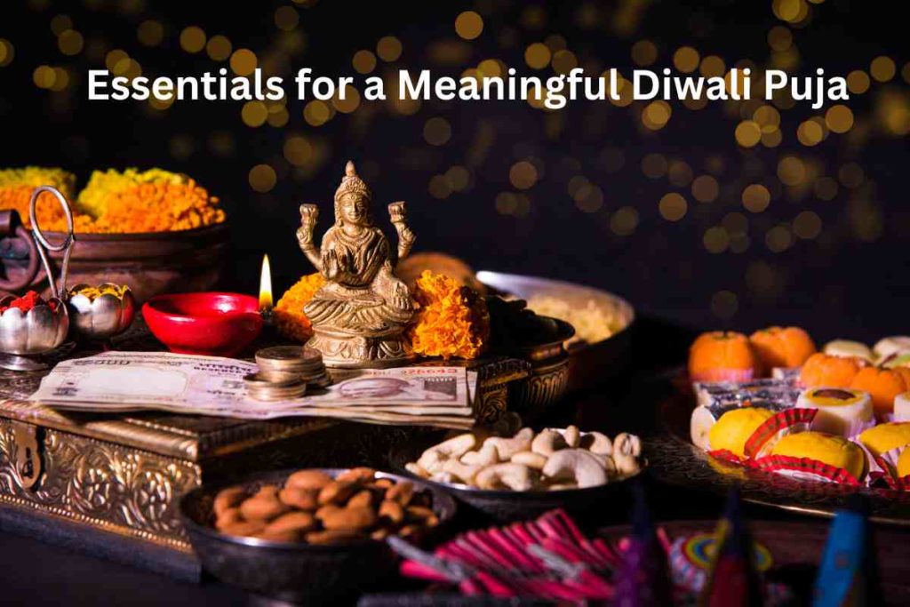 Essentials for a Meaningful Diwali Puja