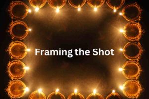 Framing the Shot