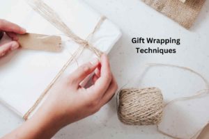 Gift Wrapping Techniques