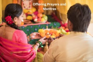 Offering Prayers and Mantras