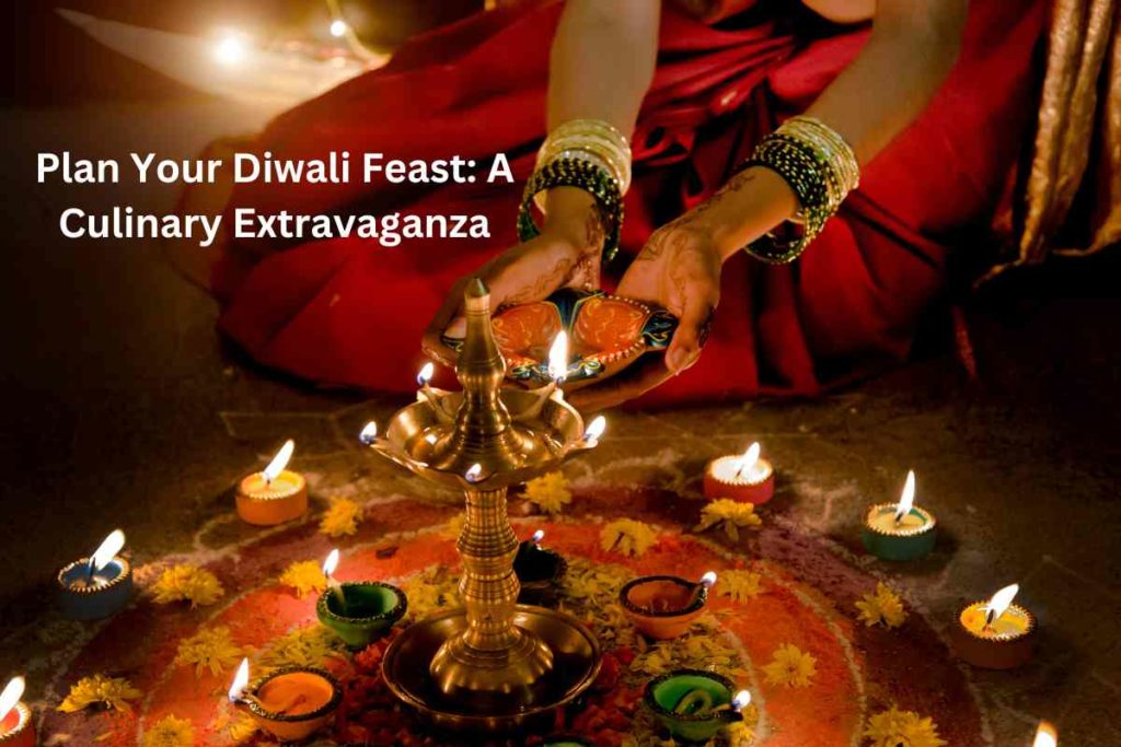 Plan Your Diwali Feast: A Culinary Extravaganza