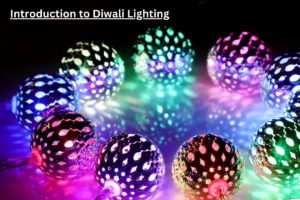 Introduction to Diwali Lighting