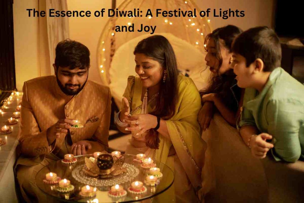 The Essence of Diwali: A Festival of Lights and Joy