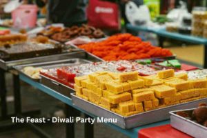 The Feast - Diwali Party Menu