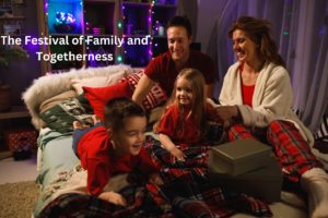 The Festival of Family and Togetherness