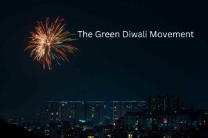 The Green Diwali Movement