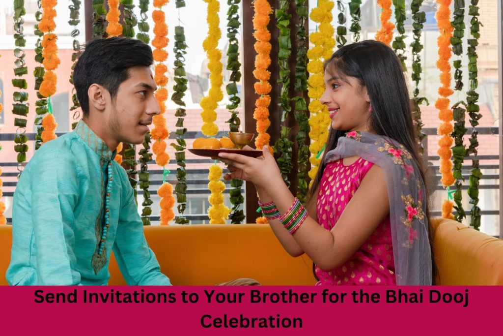 Send Invitations to Your Brother for the Bhai Dooj Celebration