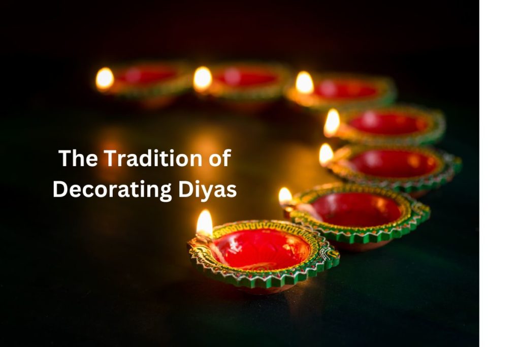The Tradition of Decorating Diyas